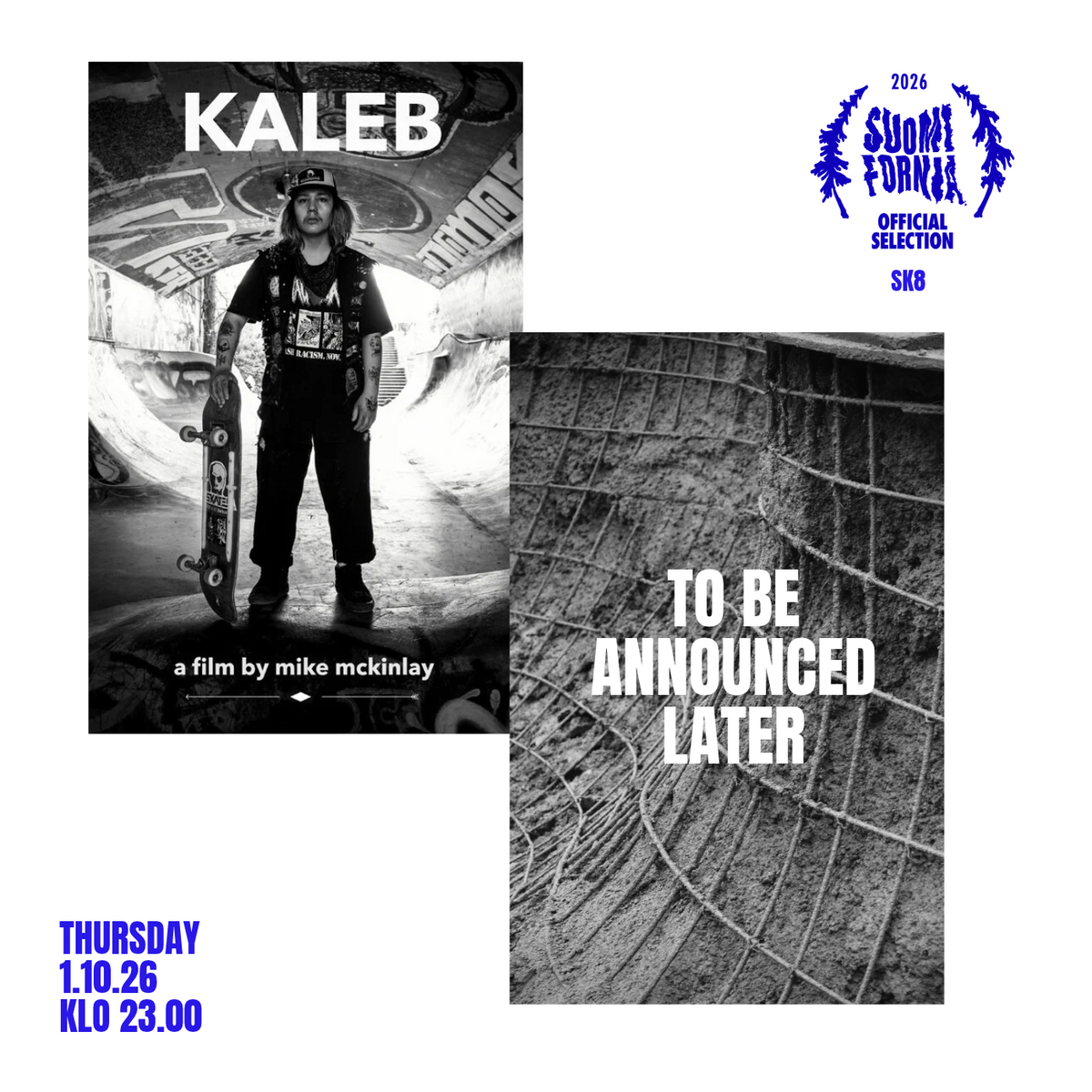 THU 1.10. 23.00 KINO – – – KALEB / +TBC