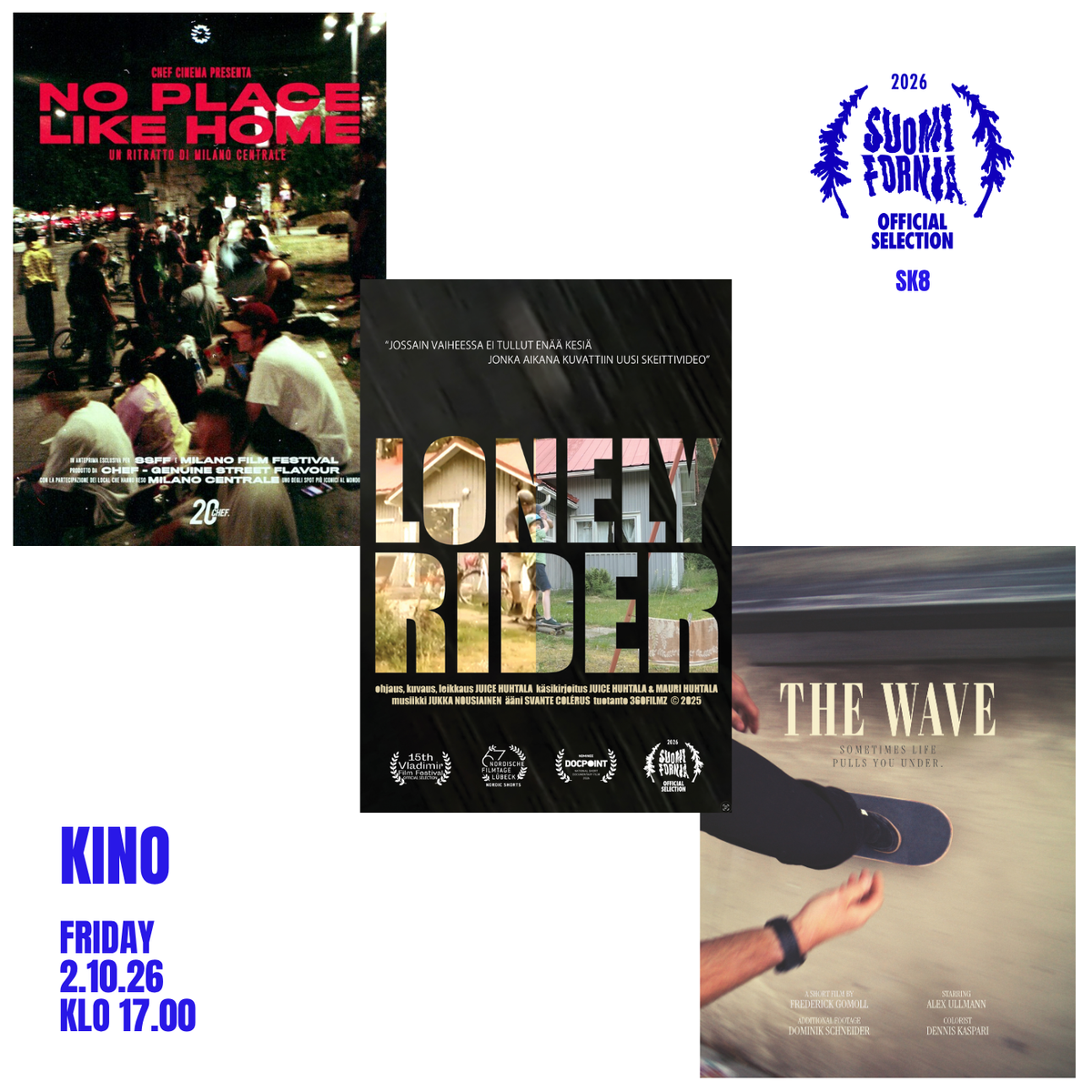 FRI 02.10. 17.00 KINO – – –  NO PLACE LIKE HOME / LONELY RIDER / THE WAVE