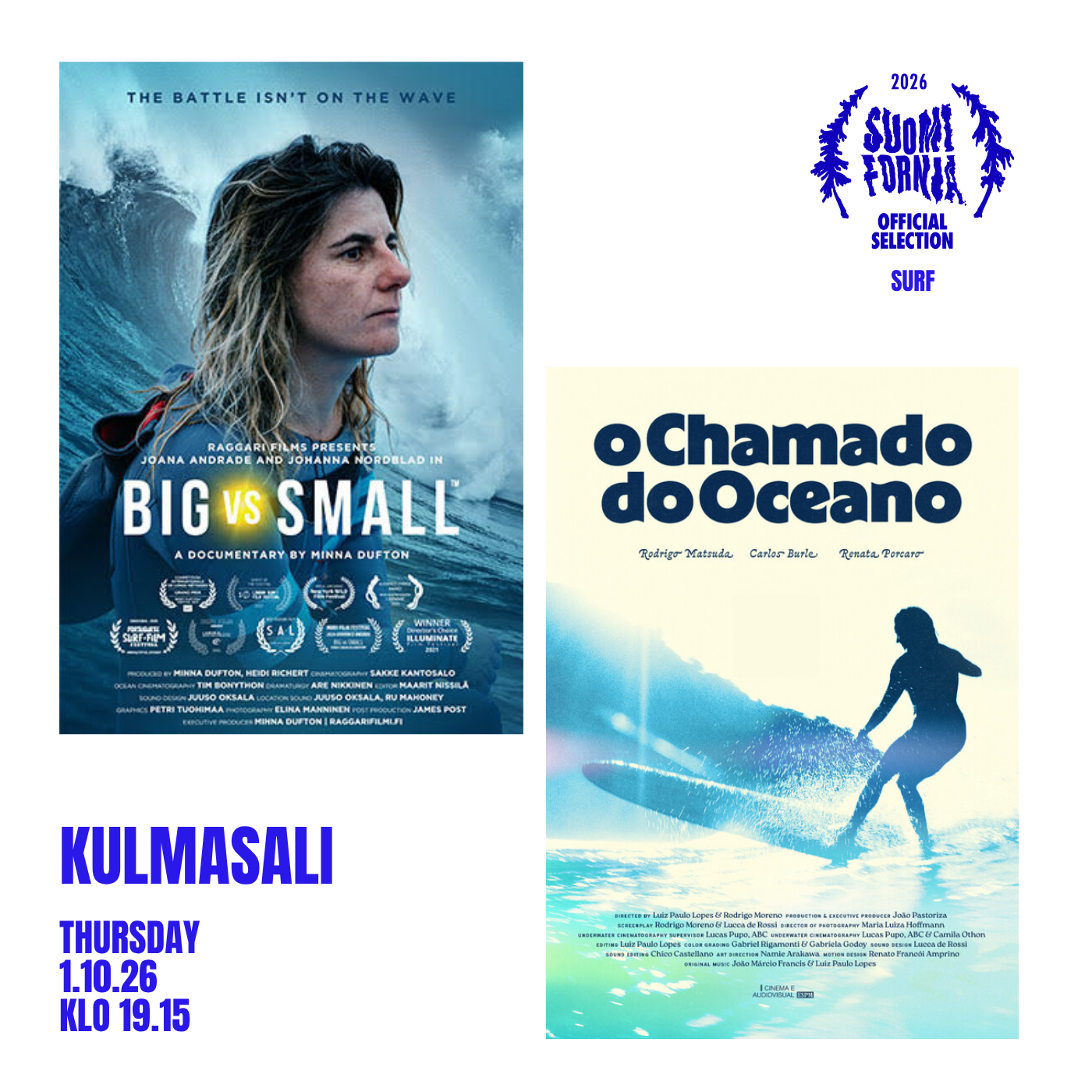 THU 1.10. 19.15 KULMASALI – – – BIG VS SMALL / CALLING OF THE OCEAN