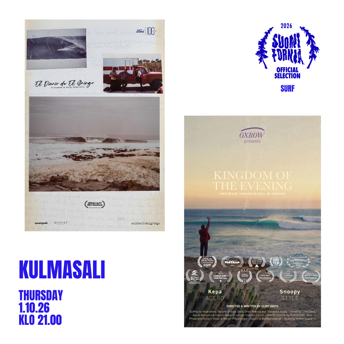 THU 1.10. 21.00 KULMASALI – – – EL DIARIO DE EL GRINGO / KINGDOM OF THE EVENING